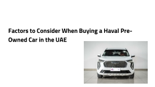 Factors to Consider When Buying a Haval Pre-Owned Car in the UAE