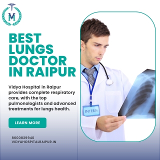 Best Lungs Doctor In Raipur
