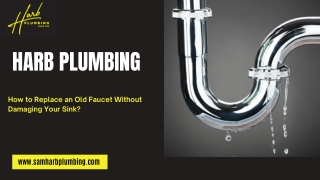 How to Replace an Old Faucet Without Damaging Your Sink