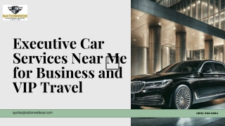 Executive Car Services Near Me for Business and VIP Travel