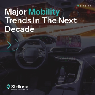 Trends Defining The Future of Mobility