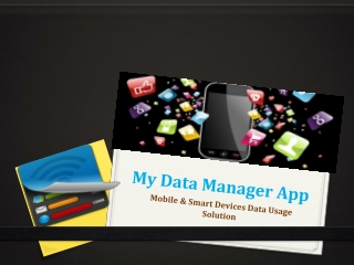 My Data Manager App For Data Usage Solution