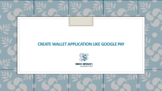 CREATE WALLET APPLICATION LIKE GOOGLE PAY