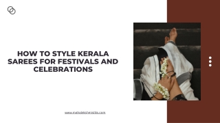 How to Style Kerala Sarees for Festivals and Celebrations