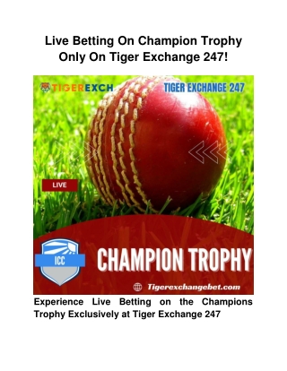 Live Betting On Champion Trophy Only On Tiger Exchange 247