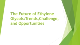 The Future of Ethylene Glycols