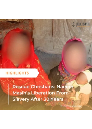 Rescue Christians Naeem Masih’s Liberation From Slavery After 30 Years