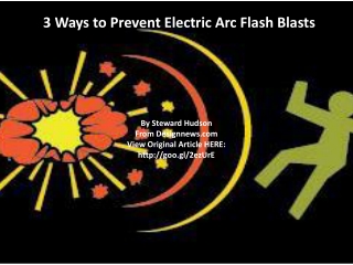 3 Ways to Prevent Electric Arc Flash Blasts