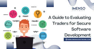 A Guide to Evaluating Traders for Secure Software Development