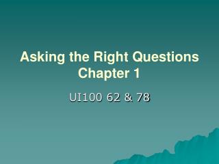Asking the Right Questions Chapter 1