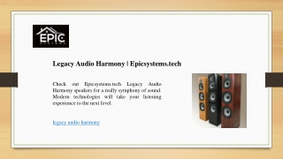Legacy Audio Harmony | Epicsystems.tech
