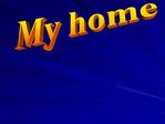 My home