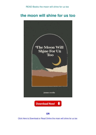 READ Books the moon will shine for us too