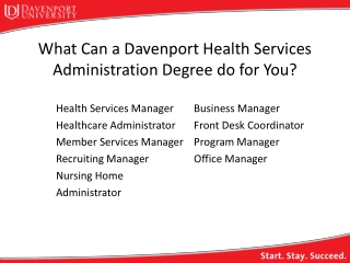 What Can a Davenport Health Services Administration Degree do for You?