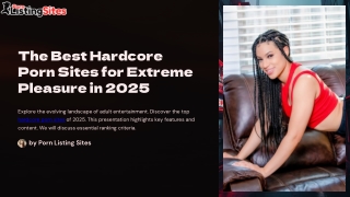 The Best Hardcore Porn Sites for Extreme Pleasure in 2025