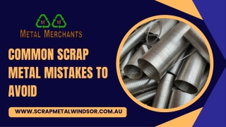 Common Scrap Metal Mistakes to Avoid