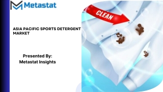 Asia Pacific Sports Detergent Market Size & Share, Analysis 2031