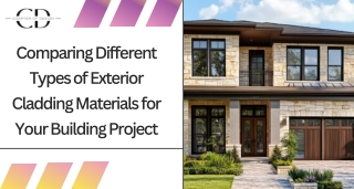 Comparing Different Types of Exterior Cladding Materials for Your Building Project
