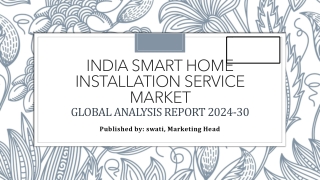 Expanding Demand for Smart Homes Drives Growth in India’s Smart Home Installatio