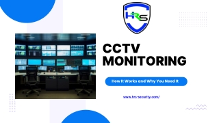 CCTV Monitoring :  How It Works and Why You Need It