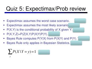 Quiz 5: Expectimax/Prob review