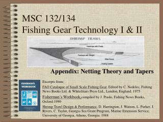 MSC 132/134 Fishing Gear Technology I &amp; II