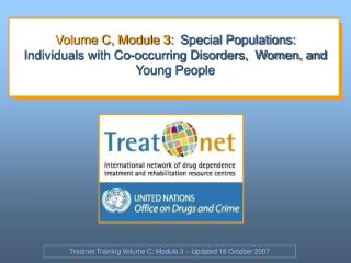 Volume C, Module 3: Special Populations: Individuals with Co-occurring Disorders, Women, and Young People
