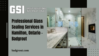 Professional Glass Sealing Services in Hamilton, Ontario – Badgrout