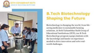 B.Tech Biotechnology  Shaping the Future