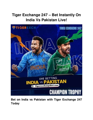 Tiger Exchange 247 – Bet Instantly On India Vs Pakistan Live