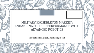 Military Exoskeleton Market: Regional Insights and Defense Investments