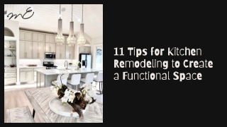 11 Tips for Kitchen Remodeling to Create a Functional Space