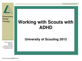 Working with Scouts with ADHD University of Scouting 2013