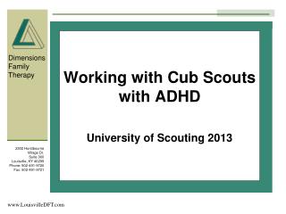 Working with Cub Scouts with ADHD University of Scouting 2013