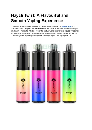 Hayati Twist: A Flavourful and Smooth Vaping Experience