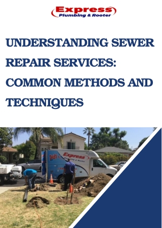 Understanding Sewer Repair Services Common Methods and Techniques