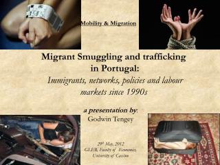 Migrant Smuggling and trafficking in Portugal: Immigrants, networks, policies and labour markets since 1990s