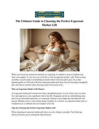 The Ultimate Guide to Choosing the Perfect Expectant Mother Gift