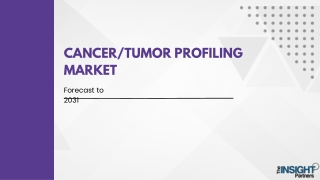 Cancer/Tumor Profiling Market Overview - 2031