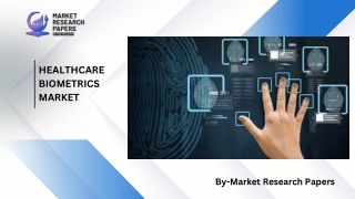 Healthcare Biometrics Market PDF