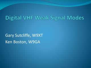 Digital VHF Weak Signal Modes