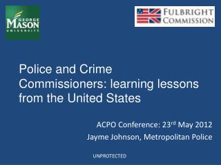 Police and Crime Commissioners: learning lessons from the United States