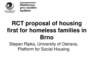 RCT proposal of housing first for homeless families in Brno