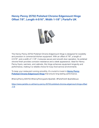 Henny Penny 25702 Polished Chrome Edgemount Hinge Offset 7_8_, Length 4-5_16_, Width 1-1_8_ _ PartsFe UK