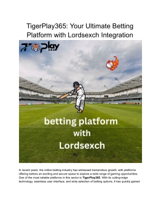 TigerPlay365_ Your Ultimate Betting Platform with Lordsexch Integration (1)
