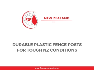 Durable Plastic Fence Posts for Tough NZ Conditions