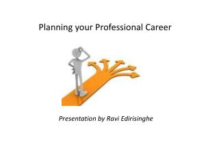 Planning your Professional Career