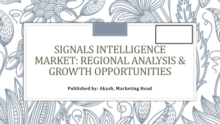 Signals Intelligence Market: Government Investments & Security Upgrades