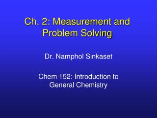 Ch. 2: Measurement and Problem Solving