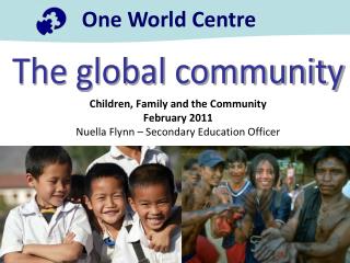 Children, Family and the Community February 2011 Nuella Flynn – Secondary Education Officer